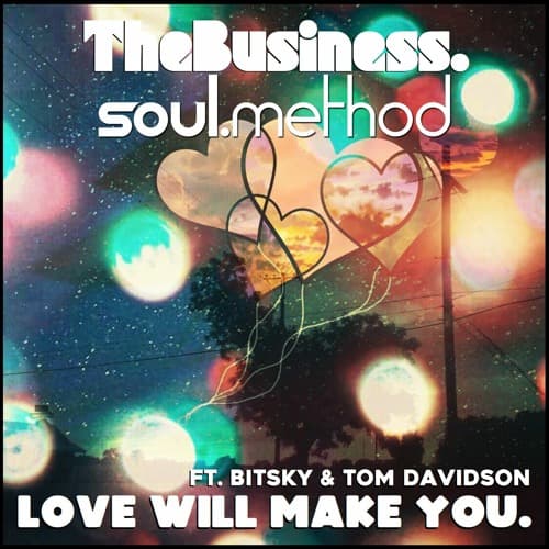 Love Will Make You. (with TheBusiness, feat. Tom Davidson & BITSKY) cover
